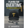 Playing for Overtime: The David Lee Herbert Story - Hardcover