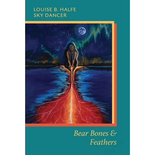 Bear Bones & Feathers - Paperback