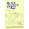 Early Growth of the European Economy: Warriors and Peasants from the Seventh to the Twelfth Century - Paperback