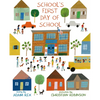 School's First Day of School - Hardcover