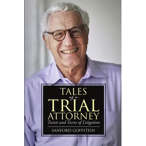 Tales of a Trial Attorney: Twists and Turns of Litigation - Paperback