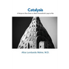 Catalysis: A Recipe to Slow Down or Abort Humankind's Leap to War - Paperback