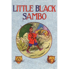 Little Black Sambo: Uncensored Original 1922 Full Color Reproduction - Hardcover