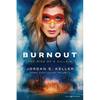 Burnout: The Rise of a Villain - Paperback