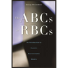 The ABCs of Rbcs: An Introduction to Dynamic Macroeconomic Models - Hardcover