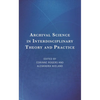 Archival Science in Interdisciplinary Theory and Practice - Hardcover