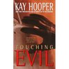 Touching Evil: A Bishop/Special Crimes Unit Novel - Mass Market Paperbound