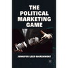 The Political Marketing Game - Paperback