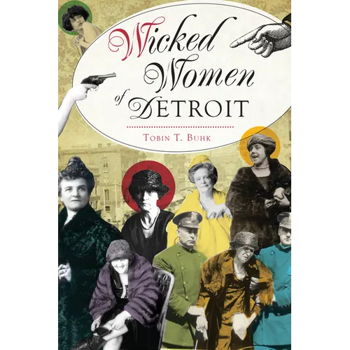 Wicked Women of Detroit - Paperback