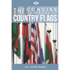 The Concise Handbook of Country Flags: An A-Z guide of countries of the world and their flags. - Paperback