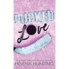 Pucked Love (Special Edition Hardcover) - Hardcover