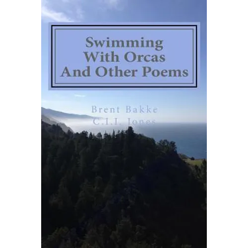 Swimming With Orcas: And Other Poems - Paperback