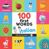 100 first words in italian: Bilingual picture book for kids: english / italian with pronunciations - Paperback
