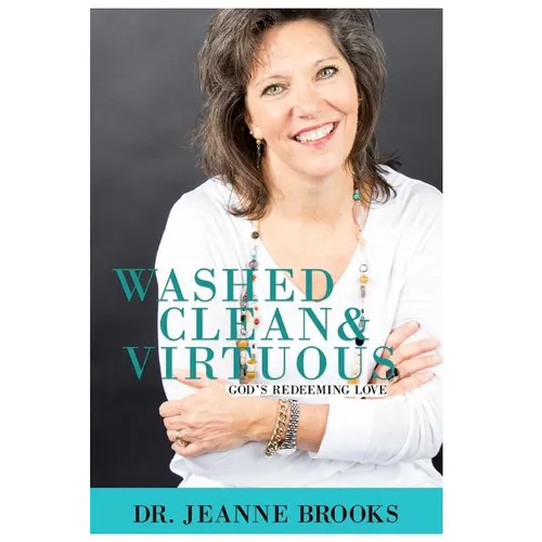 Washed Clean & Virtuous: God's Redeeming Love - Paperback