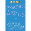 Assassins Are Us - Paperback
