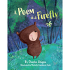A Poem Is a Firefly - Hardcover