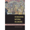 Reimagining National Belonging: Post-Civil War El Salvador in a Global Context - Paperback