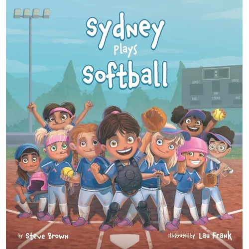 Sydney Plays Softball - Hardcover
