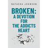 Broken: A Devotion for the Addicts Heart - Paperback