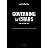 Governing by chaos: Social engineering and globalization - Paperback