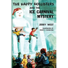 The Happy Hollisters and the Ice Carnival Mystery - Paperback