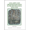 Lollardy and Orthodox Religion in Pre-Reformation England: Reconstructing Piety - Paperback