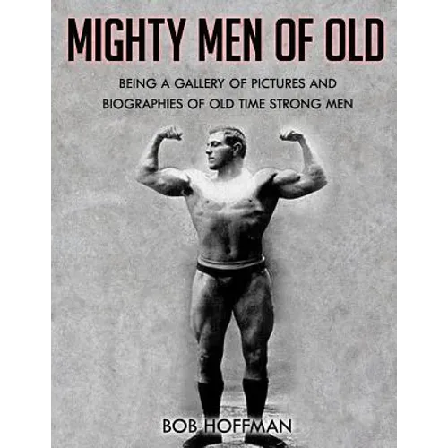 Mighty Men Of Old: (Original Version, Restored) - Paperback