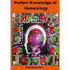 Perfect Knowledge of (Numerology): Numerology - Paperback