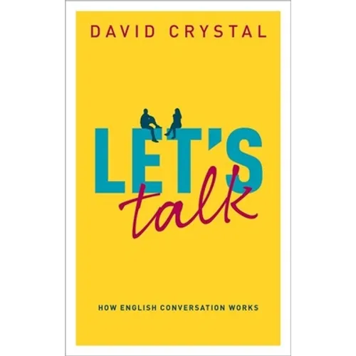 Let's Talk: How English Conversation Works - Hardcover