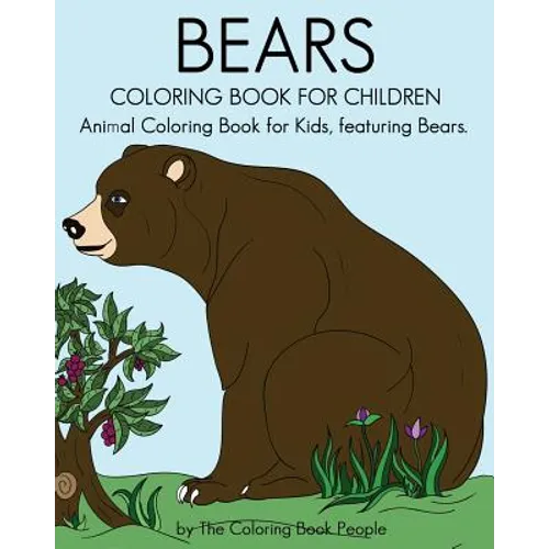 Bears Coloring Book For Children: Animal Coloring Book For Kids, featuring Bears - Paperback