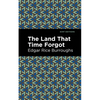 The Land That Time Forgot - Paperback