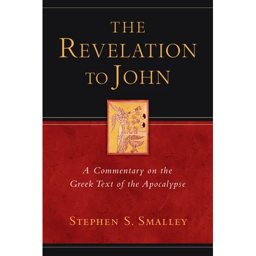 The Revelation to John: A Commentary on the Greek Text of the Apocalypse - Paperback