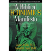 Biblical Economics Manifesto: Economics and the Christian World View - Paperback
