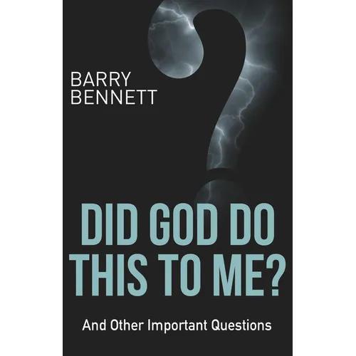 Did God Do This to Me?: And Other Important Questions - Paperback