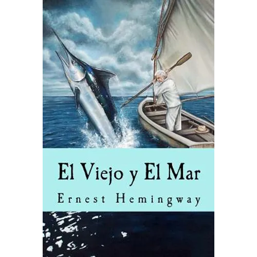 El Viejo y El Mar (Spanish Edition) - Paperback