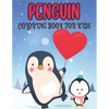 Penguin Coloring Book For Kids: 50 Cute Penguin Designs for Kids And Toddlers - Paperback