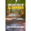 The Lost City of El Dorado - Paperback