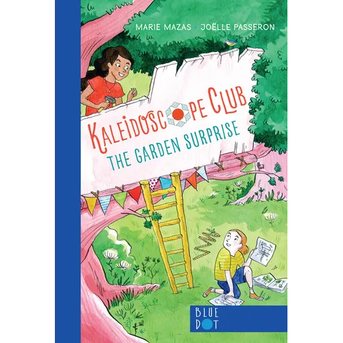 Garden Surprise: Kaleidoscope Club Series Book #1 - Paperback