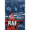Red Army Faction, a Documentary History: Volume 1: Projectiles for the People - Paperback