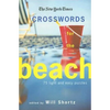 The New York Times Crosswords for the Beach: 75 Light and Easy Puzzles - Paperback