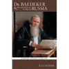 Dr. Baedeker: And His Apostolic Work in Russia - Paperback