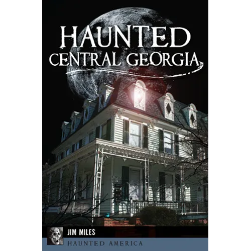 Haunted Central Georgia - Paperback