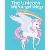 The Unicorn With Angel Wings - Paperback