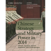 Chinese Strategy and Military Power in 2014: Chinese, Japanese, Korean, Taiwanese and Us Assessments - Paperback
