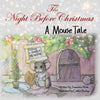 The Night Before Christmas: A Mouse Tale - Paperback