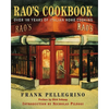 Rao's Cookbook: Over 100 Years of Italian Home Cooking - Hardcover