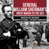 General William Sherman's Great March to the Sea American Civil War Books Biography 5th Grade Children's Biographies - Paperback