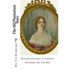 The Old Plantation Days: Being Recollections of Southern Life Before the Civil War - Paperback