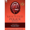 The Mounted Police Novels: Volume 4-The Flaming Forest & Five Short Stories - Hardcover