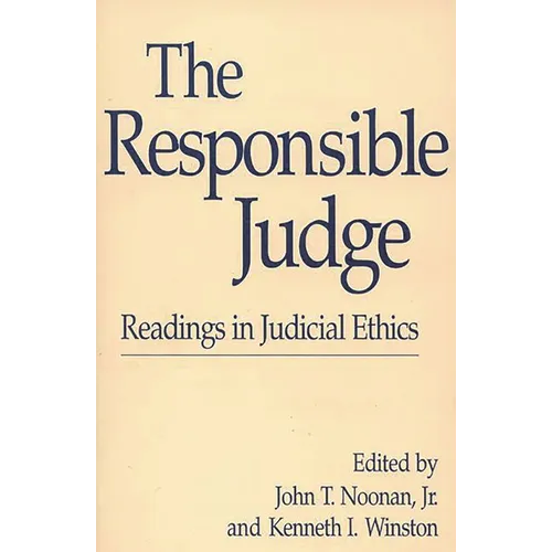 The Responsible Judge: Readings in Judicial Ethics - Paperback